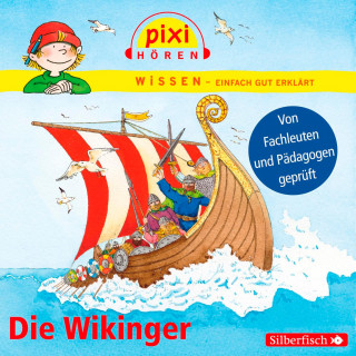Monica Wittmann: Pixi Wissen: Die Wikinger