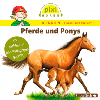 Martin Nusch, Hanna Sörensen, Cordula Thörner: Pixi Wissen: Pferde und Ponys