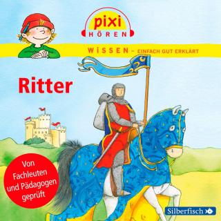 Melle Siegfried, Cordula Thörner: Pixi Wissen: Ritter