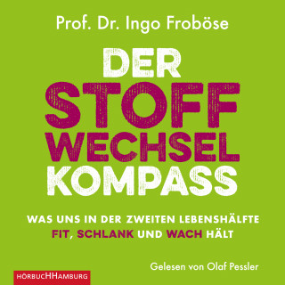 Ingo Froböse: Der Stoffwechsel-Kompass