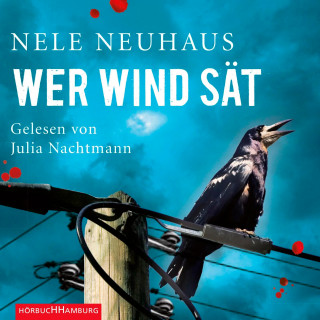 Nele Neuhaus: Wer Wind sät (Ein Bodenstein-Kirchhoff-Krimi 5)