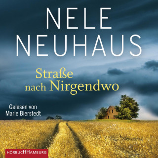 Nele Neuhaus: Straße nach Nirgendwo (Sheridan-Grant-Serie 2)