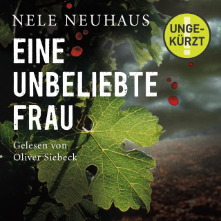 Nele Neuhaus: Eine unbeliebte Frau (Ein Bodenstein-Kirchhoff-Krimi 1)