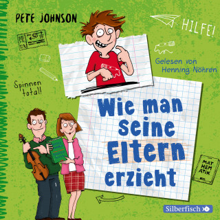 Pete Johnson: Wie man seine Eltern erzieht (Eltern 1)