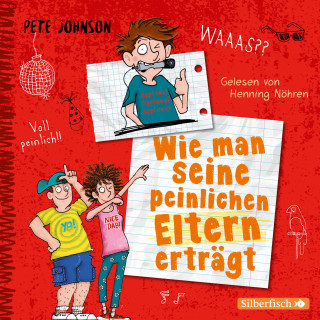 Pete Johnson: Wie man seine peinlichen Eltern erträgt (Eltern 2)