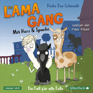 Heike Eva Schmidt: Die Lama-Gang. Mit Herz & Spucke 1: Ein Fall für alle Felle