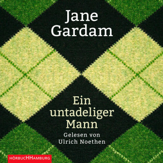 Jane Gardam: Ein untadeliger Mann