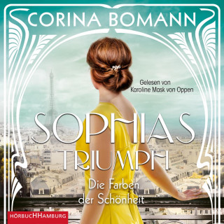 Corina Bomann: Die Farben der Schönheit – Sophias Triumph (Sophia 3)