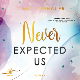 J. Moldenhauer: Never Expected Us