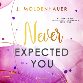 J. Moldenhauer: Never Expected You