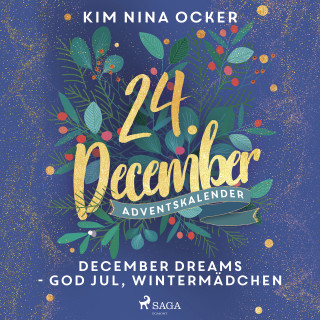 Kim Nina Ocker: December Dreams - God Jul, Wintermädchen