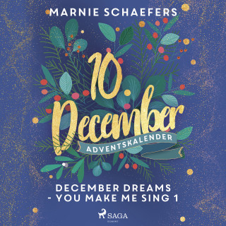 Marnie Schaefers: December Dreams - You Make Me Sing 1
