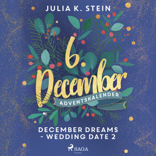 Julia K. Stein: December Dreams - Wedding Date 2