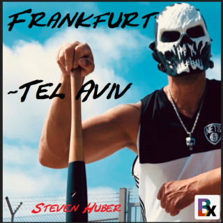 Steven Huber: Frankfurt - Tel Aviv