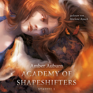 Amber Auburn: Academy of Shapeshifters - Staffel 1