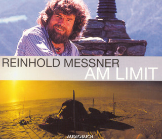 Reinhold Messner: Am Limit