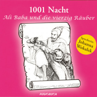 Anonym: 1001 Nacht - Ali Baba und die vierzig Räuber
