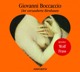 Giovanni Boccaccio: Der verzauberte Birnbaum