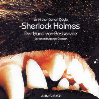 Arthur Conan Doyle: Sherlock Holmes - Der Hund von Baskerville