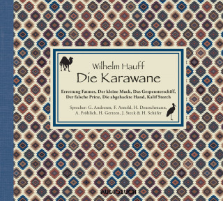 Wilhelm Hauff: Die Karawane