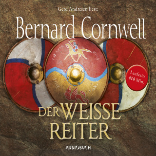 Bernard Cornwell: Der weiße Reiter
