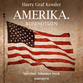 Harry Graf Kessler: Amerika.
