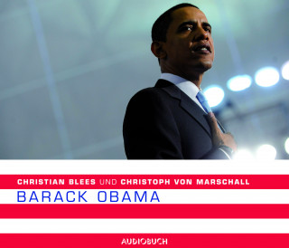 Christian Blees, Christoph von Marschall: Barack Obama