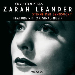 Christian Blees: Zarah Leander - Stimme der Sehnsucht