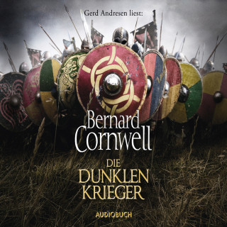 Bernard Cornwell: Die dunklen Krieger