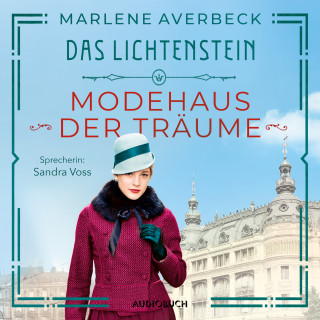Marlene Averbeck: Das Lichtenstein: Modehaus der Träume (ungekürzt)