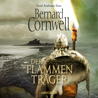Bernard Cornwell: Der Flammenträger