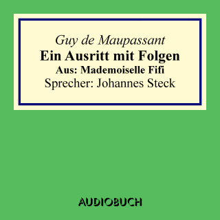 Guy de Maupassant: Ein Ausritt mit Folgen. Aus: Mademoiselle Fifi