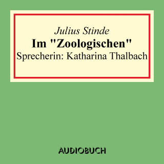Julius Stinde: Im "Zoologischen"