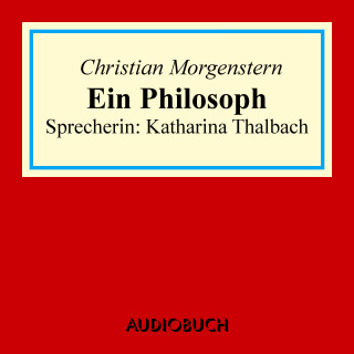 Christian Morgenstern: Ein Philosoph