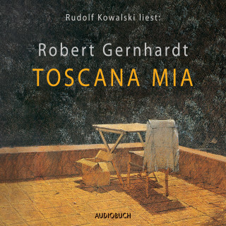 Robert Gernhardt: Toscana Mia