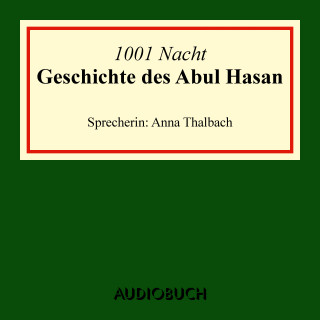 1001 Nacht: Die Geschichte des Abul Hasan