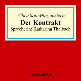 Christian Morgenstern: Der Kontrakt (Ein Märchen von Mordax)