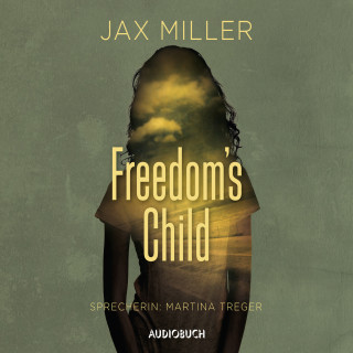 Jax Miller: Freedom's Child