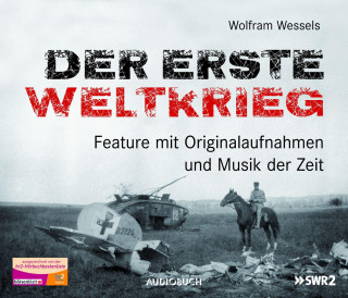 Wolfram Wessels: Der Erste Weltkrieg (Neuausgabe)