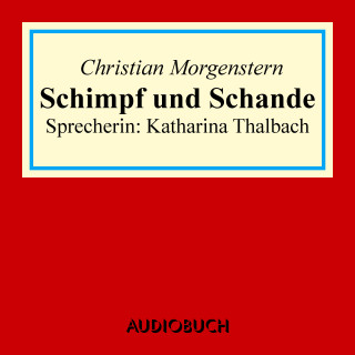 Christian Morgenstern: Schimpff und Schande