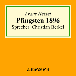 Franz Hessel: Pfingsten 1896