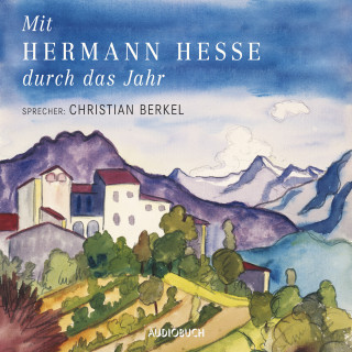 Hermann Hesse: Mit Hermann Hesse durch das Jahr