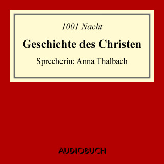 1001 Nacht: Geschichte des Christen