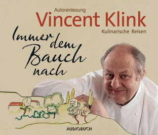 Vincent Klink: Immer dem Bauch nach