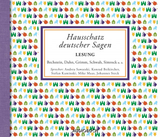 Bernhard Baader, Karl Simrock, Wilhelm Grimm, Jacob Grimm, Ludwig Bechstein: Hausschatz deutscher Sagen