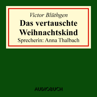 Victor Blüthgen: Das vertauschte Weihnachtskind