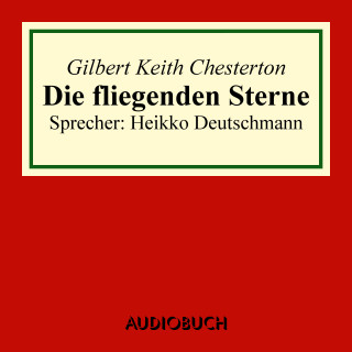 Gilbert Keith Chesterton: Die fliegenden Sterne