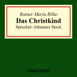 Rainer Maria Rilke: Das Christkind