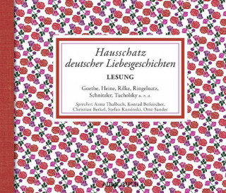 Julius Stinde, Arthur Schnitzler, Johann Wolfgang Goethe: Hausschatz deutscher Liebesgeschichten