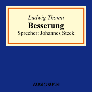 Ludwig Thoma: Besserung